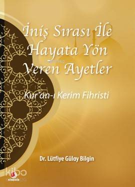 İniş Sırası ile Hayata Yön Veren Ayetler; Kur'an-ı Kerim Fihristi - Ki