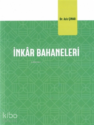İnkar Bahaneleri - Kitapiks.com