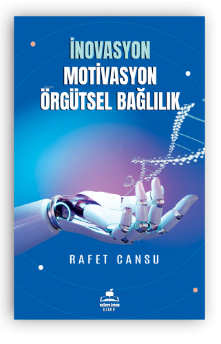 İnovasyon Mativasyon Örgütsel Bağlılık - Kitapiks.com