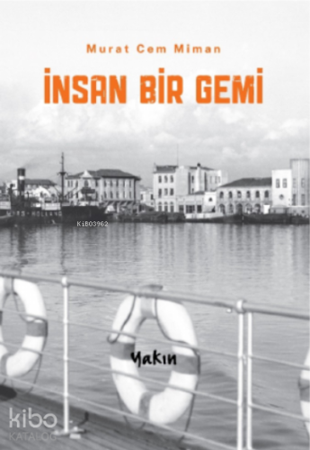 İnsan Bir Gemi - Kitapiks.com