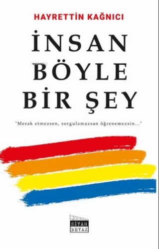 İnsan Böyle Bir Şey