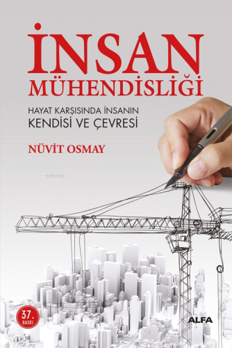 İnsan Mühendisliği; Hayat Karşısında İnsanın Kendisi ve Çevresi - Kita