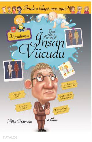 İnsan Vücudu; Bunları Biliyor Musunuz?