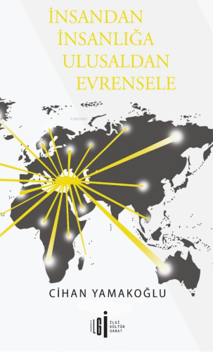 İnsandan İnsanlığa Ulusaldan Evrensele - Kitapiks.com