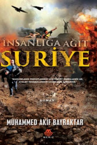 İnsanlığa Ağıt Suriye - Kitapiks.com