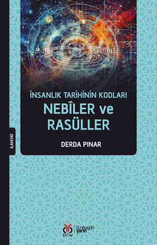 İnsanlık Tarihinin Kodları Nebîler ve Rasüller - Kitapiks.com
