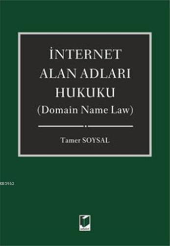 İnternet Alan Adları Hukuku; (Domain Name Law)