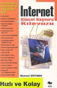 Internet Güncel Başvuru Kılavuzu; Hızlı ve Kolay - Kitapiks.com