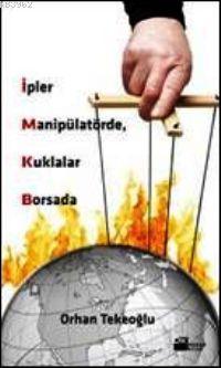 İpler Manipülatörde, Kuklalar Borsada - Kitapiks.com