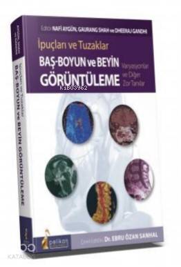 İpuçları ve Tuzaklar Baş - Boyun ve Beyin Görüntüleme Varyasyonlar ve Diğer Zor Tanılar