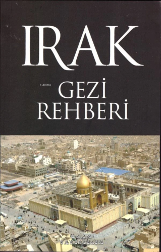 Irak Gezi Rehberi - Kitapiks.com