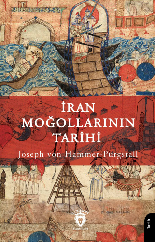 İran Moğollarının Tarihi - Kitapiks.com
