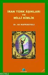 İran Türk Aşıkları ve Milli Kimlik - Kitapiks.com
