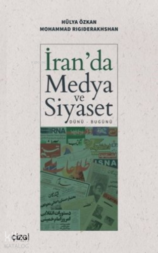 İran'da Medya ve Siyaset (Dünü – Bugünü) - Kitapiks.com
