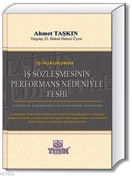 İş Hukukunda İş Sözleşmesinin Performans Nedeniyle Feshi - Kitapiks.co