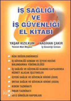 İş Sağlığı ve İş Güvenliği El Kitabı