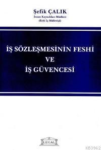 İş Sözleşmesinin Feshi ve İş Güvencesi