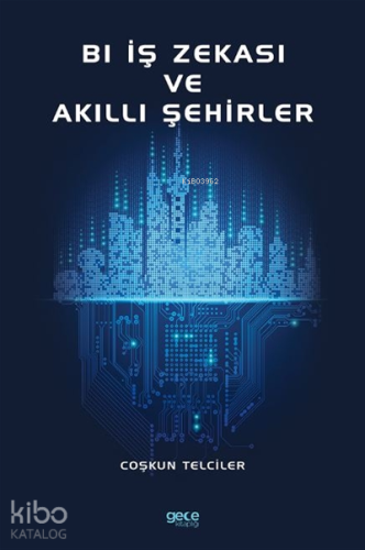 İş Zekası ve Akıllı Şehirler - Kitapiks.com