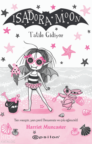 Isadora Moon: Tatile Gidiyor - Kitapiks.com