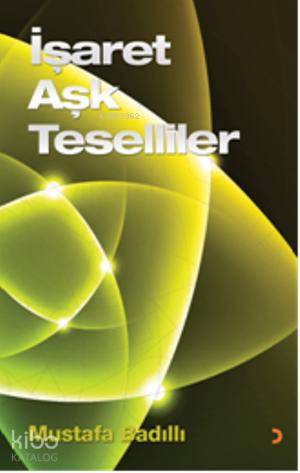 İşaret Aşk Teselliler - Kitapiks.com