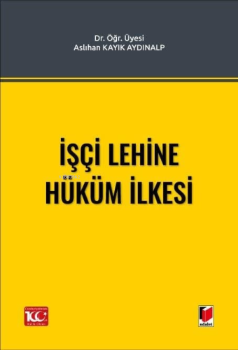 İşçi Lehine Hüküm İlkesi - Kitapiks.com