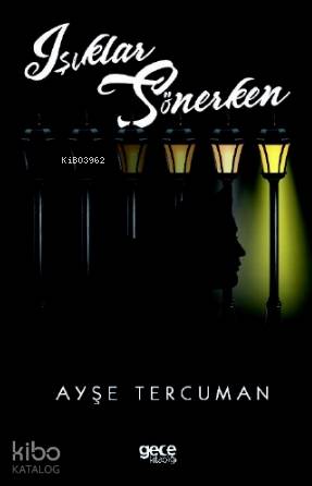 Işıklar Sönerken - Kitapiks.com