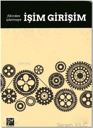 İşim Girişim; Fikirden İşletmeye