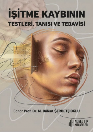 İşitme Kaybının Testleri,Tanısı Ve Tedavisi