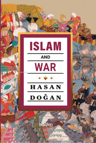 Islam and War - Kitapiks.com