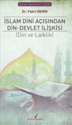 İslam Dini Açısından Din Devlet İlişkisi - Kitapiks.com