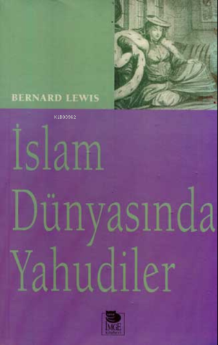 İslam Dünyasında Yahudiler - Kitapiks.com