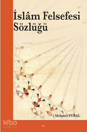 İslâm Felsefesi Sözlüğü