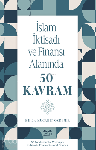 İslam İktisadı ve Finansı Alanında 50 Kavram - Kitapiks.com