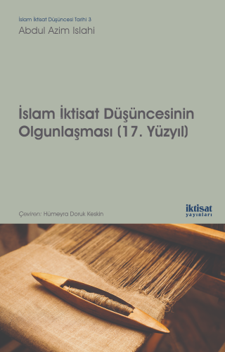 İslam İktisat Düşüncesinin Olgunlaşması (17. Yüzyıl)