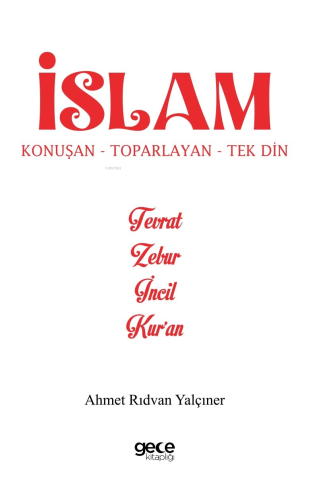 İslam Konuşan Toparlayan Tek Din - Kitapiks.com