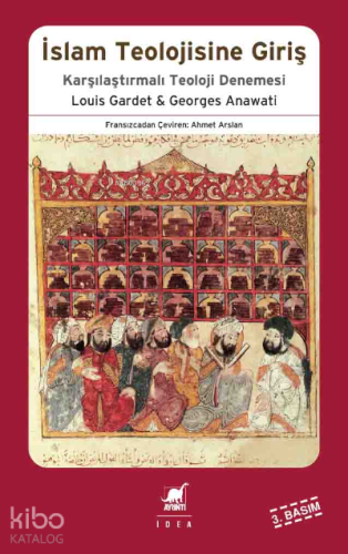 İslam Teolojisine Giriş; Karşılaştırmalı Teoloji Denemesi - Kitapiks.c