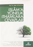 İslam'a Yönelik İthamlara Cevaplar - Kitapiks.com