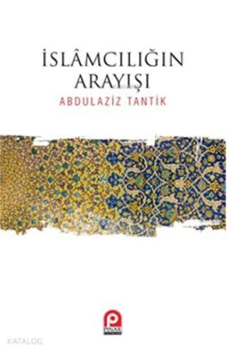İslamcılığın Arayışı - Kitapiks.com