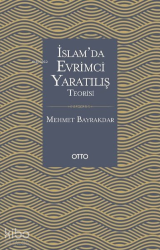 İslam'da Evrimci Yaratılış Teorisi