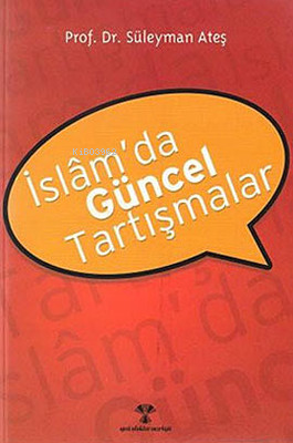İslam'da Güncel Tartışmalar