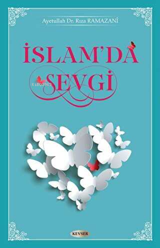 İslam'da Sevgi - Kitapiks.com