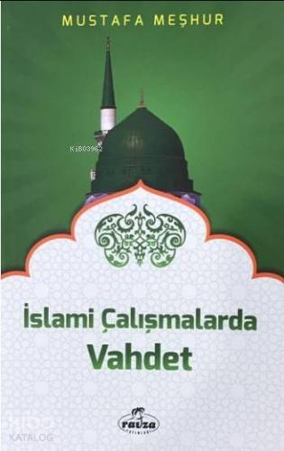 İslami Çalışmalarda Vahdet - Kitapiks.com