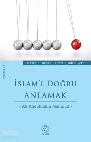 İslam'ı Doğru Anlamak - Kitapiks.com