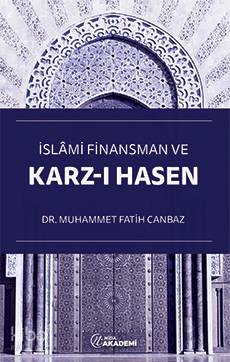 İslâmi Finansman ve Karz-ı Hasen - Kitapiks.com