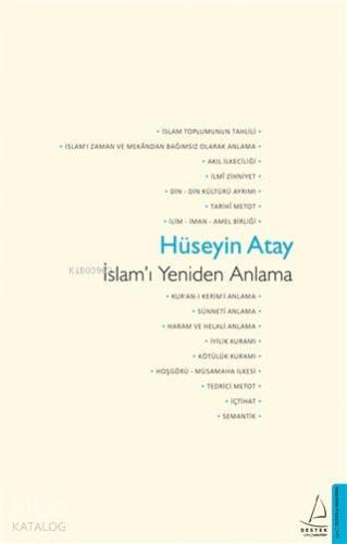 İslam'ı Yeniden Anlama - Kitapiks.com