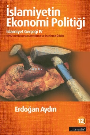 İslamiyetin Ekonomi Politiği; İslamiyet Gerçeği IV