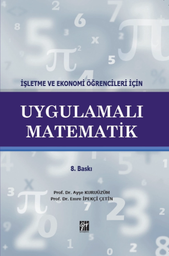 İşletme ve Ekonomi Öğrencileri İçin Uygulamalı Matematik - Kitapiks.co