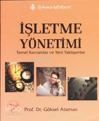 İşletme Yönetimi; Temel Kavramlar ve Yeni Yaklaşımlar - Kitapiks.com