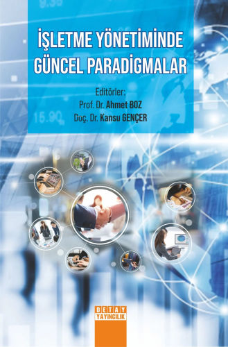 İşletme Yöneti̇mi̇nde Güncel Paradi̇gmalar