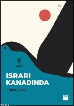 Israrı Kanadında - Kitapiks.com